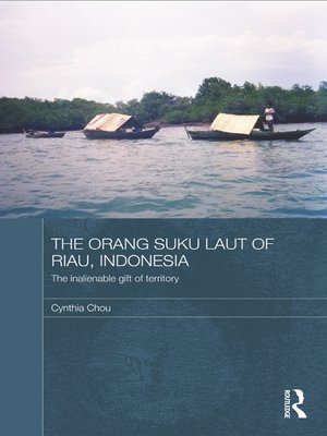 cover image of The Orang Suku Laut of Riau, Indonesia